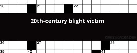 Finally, we will solve this <b>crossword</b> puzzle <b>clue</b> and get the correct word. . Blight victim crossword clue